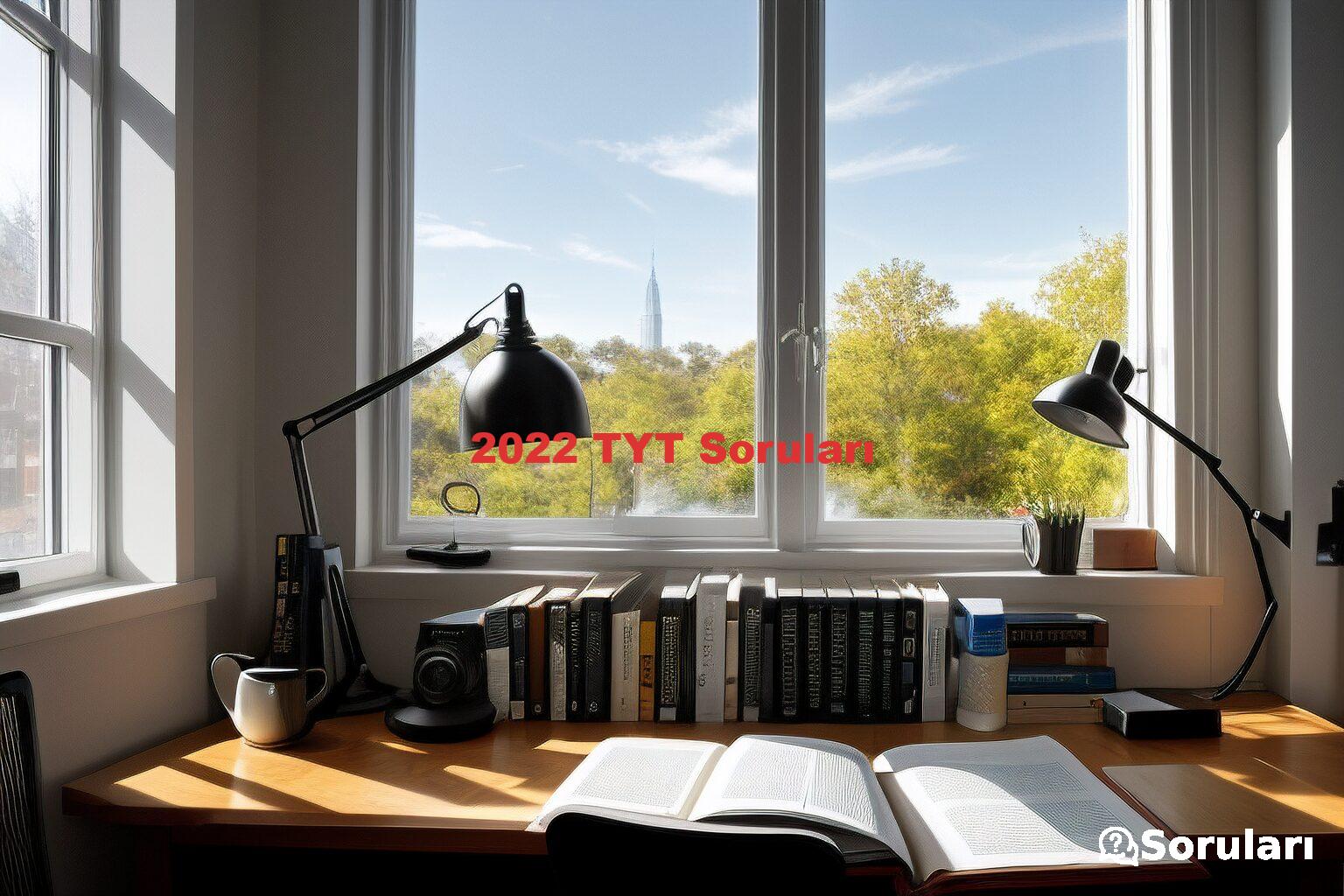 2022 TYT Soruları