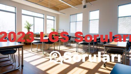 2023 LGS Soruları