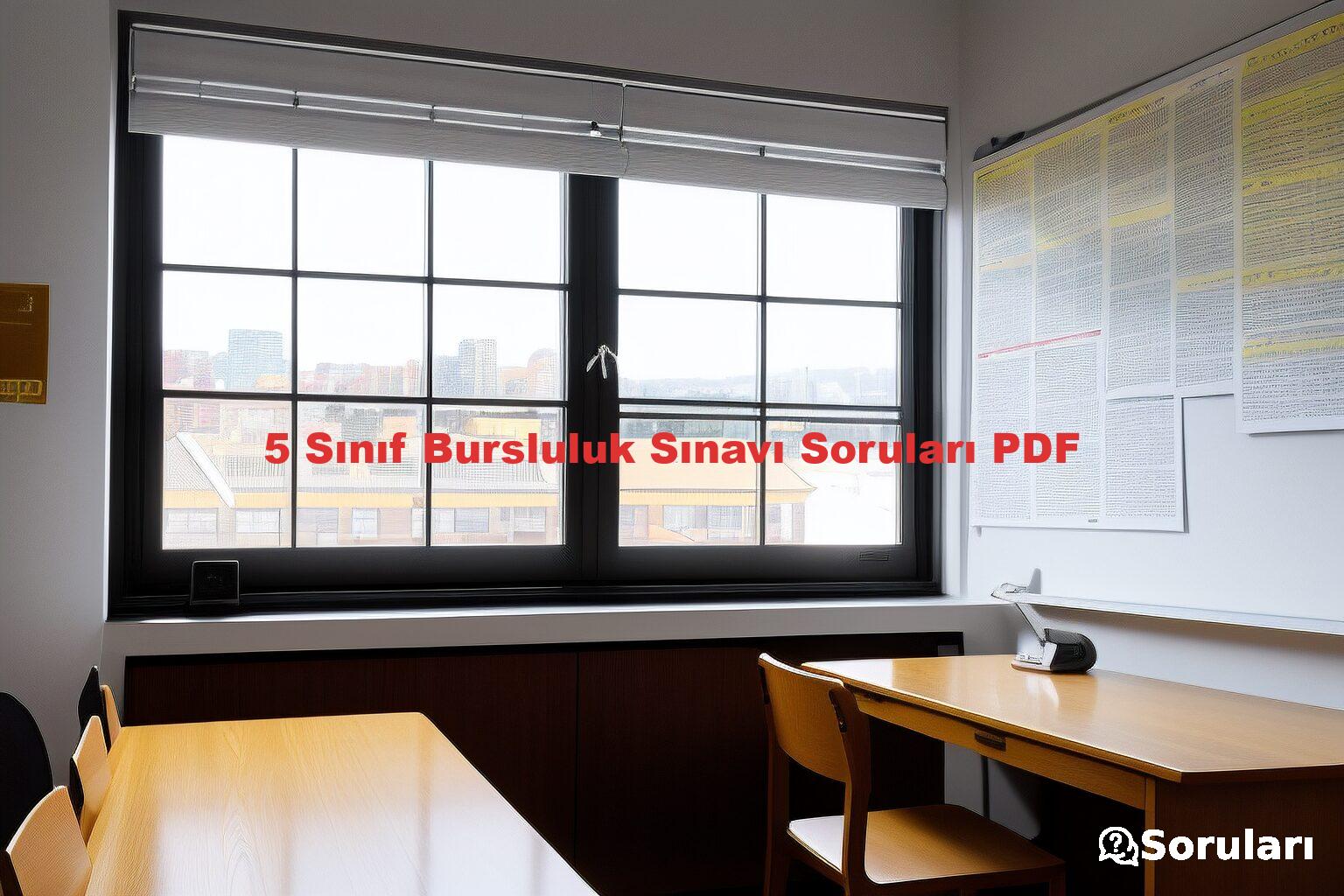 5 Sınıf Bursluluk Sınavı Soruları PDF