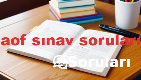 aof sınav soruları