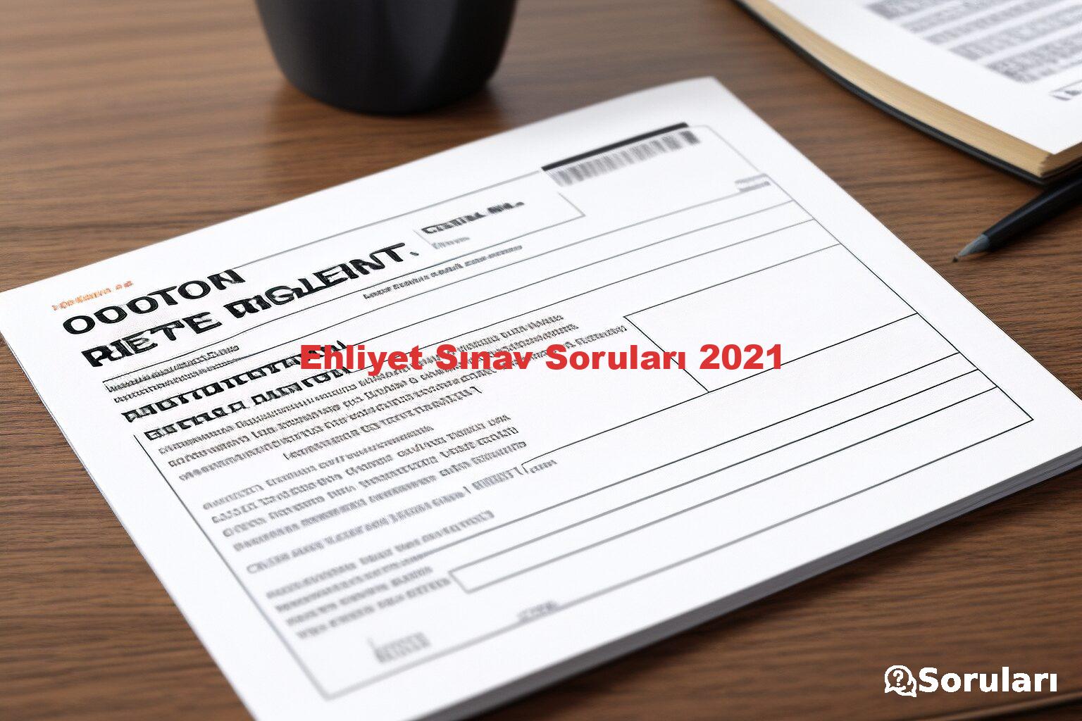 Ehliyet Sınav Soruları 2021