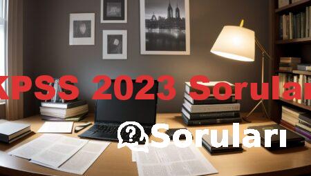 KPSS 2023 Soruları