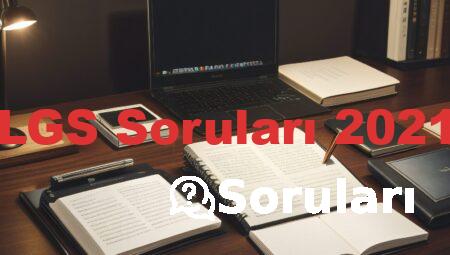 LGS Soruları 2021