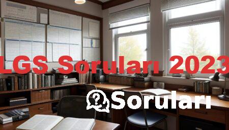 LGS Soruları 2023