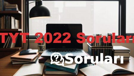 TYT 2022 Soruları