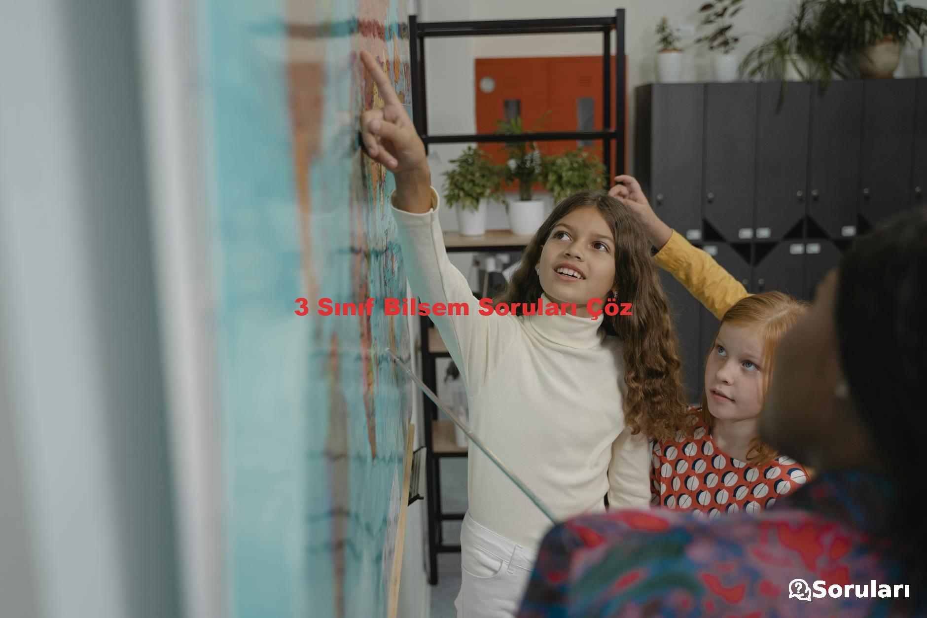 3 Sınıf Bilsem Soruları Çöz