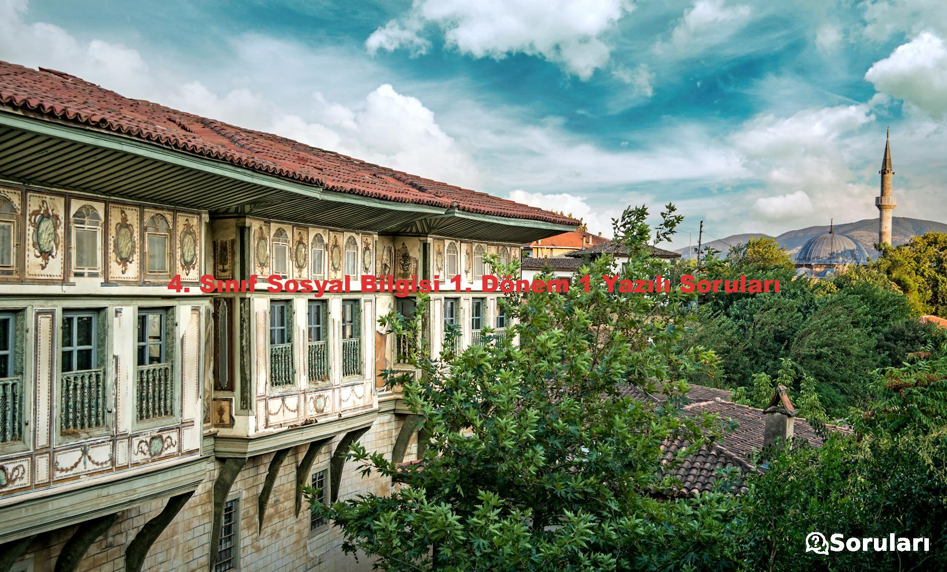 4. Sınıf Sosyal Bilgisi 1. Dönem 1 Yazılı Soruları
