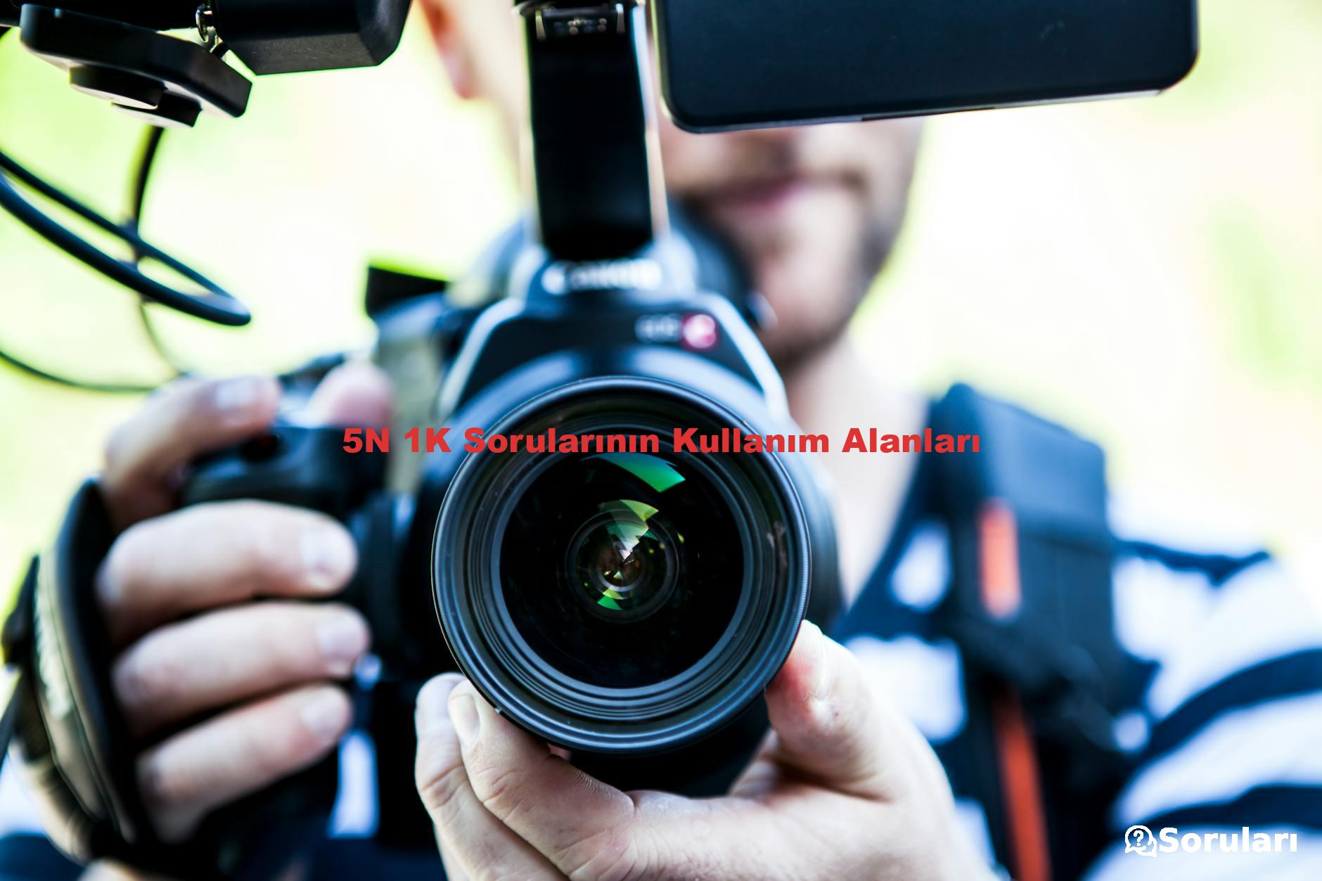 5N 1K Sorularının Kullanım Alanları