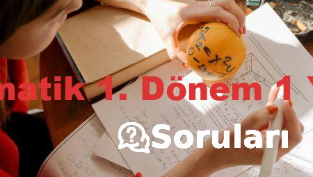 9. Sınıf Matematik 1. Dönem 1 Yazılı Soruları