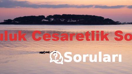 Doğruluk Cesaretlik Soruları