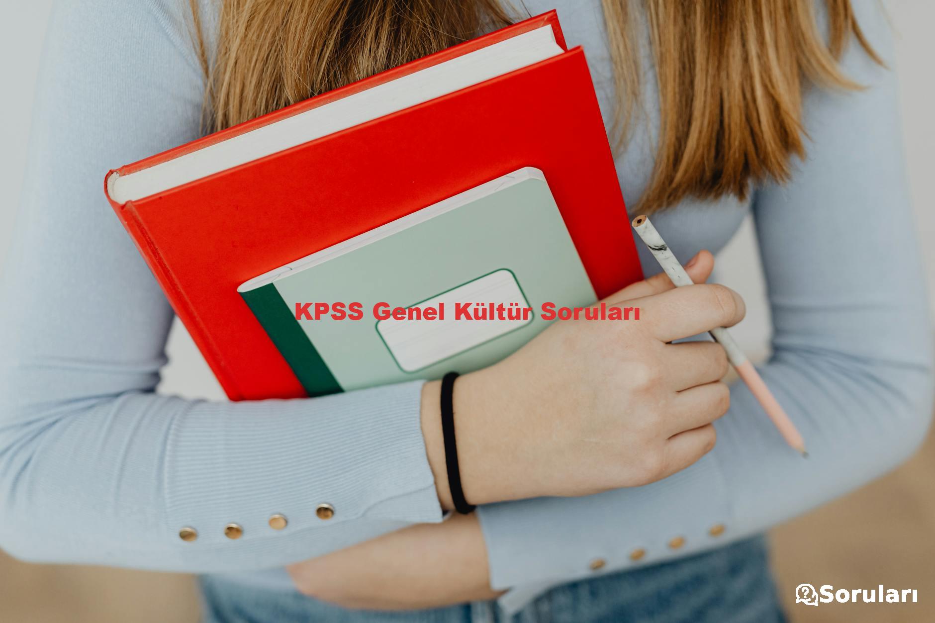 KPSS Genel Kültür Soruları