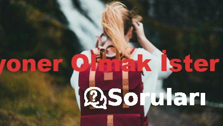 Kim Milyoner Olmak İster Soruları