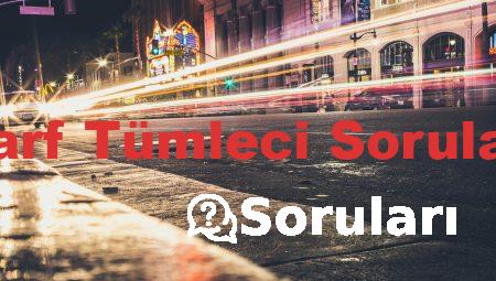 Zarf Tümleci Soruları