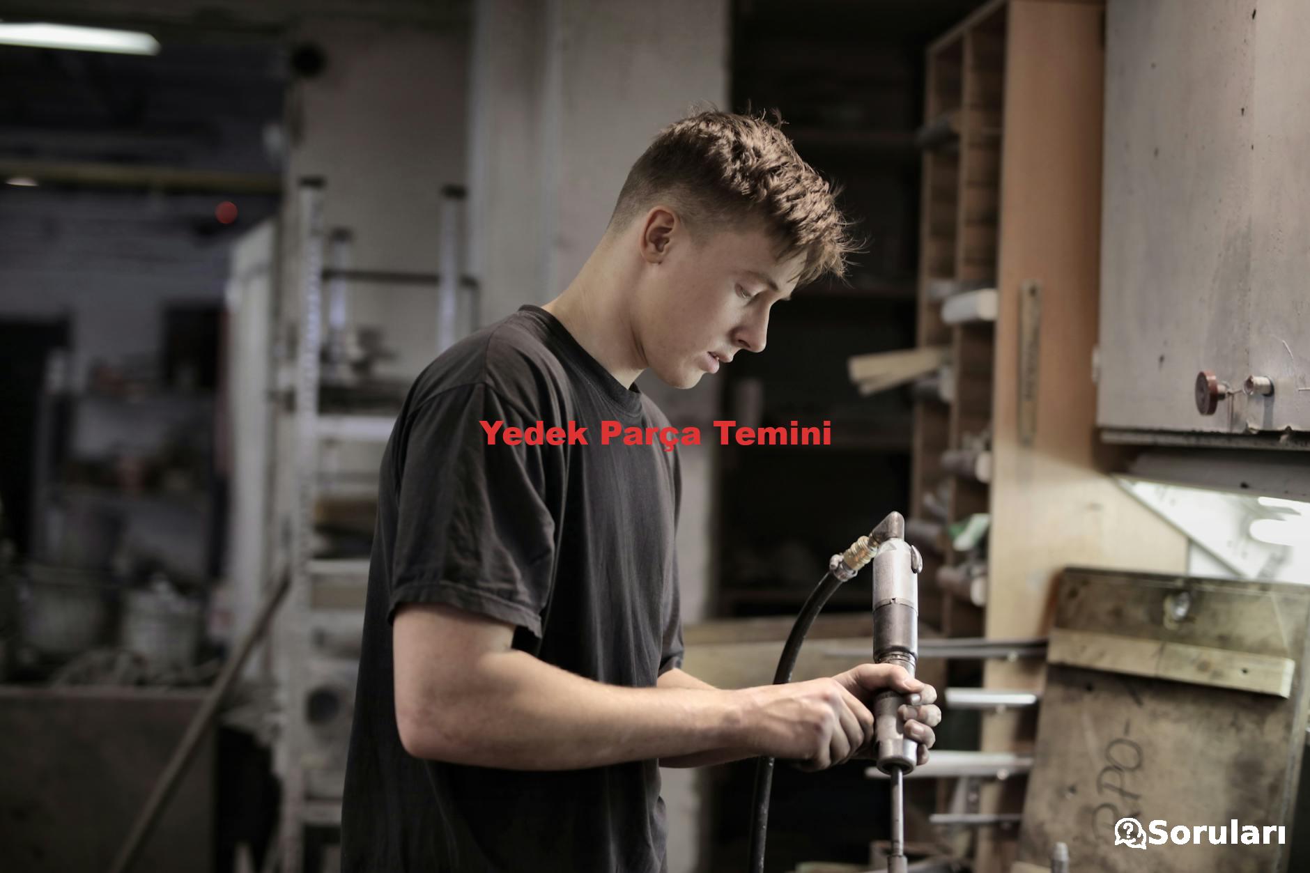 Yedek Parça Temini