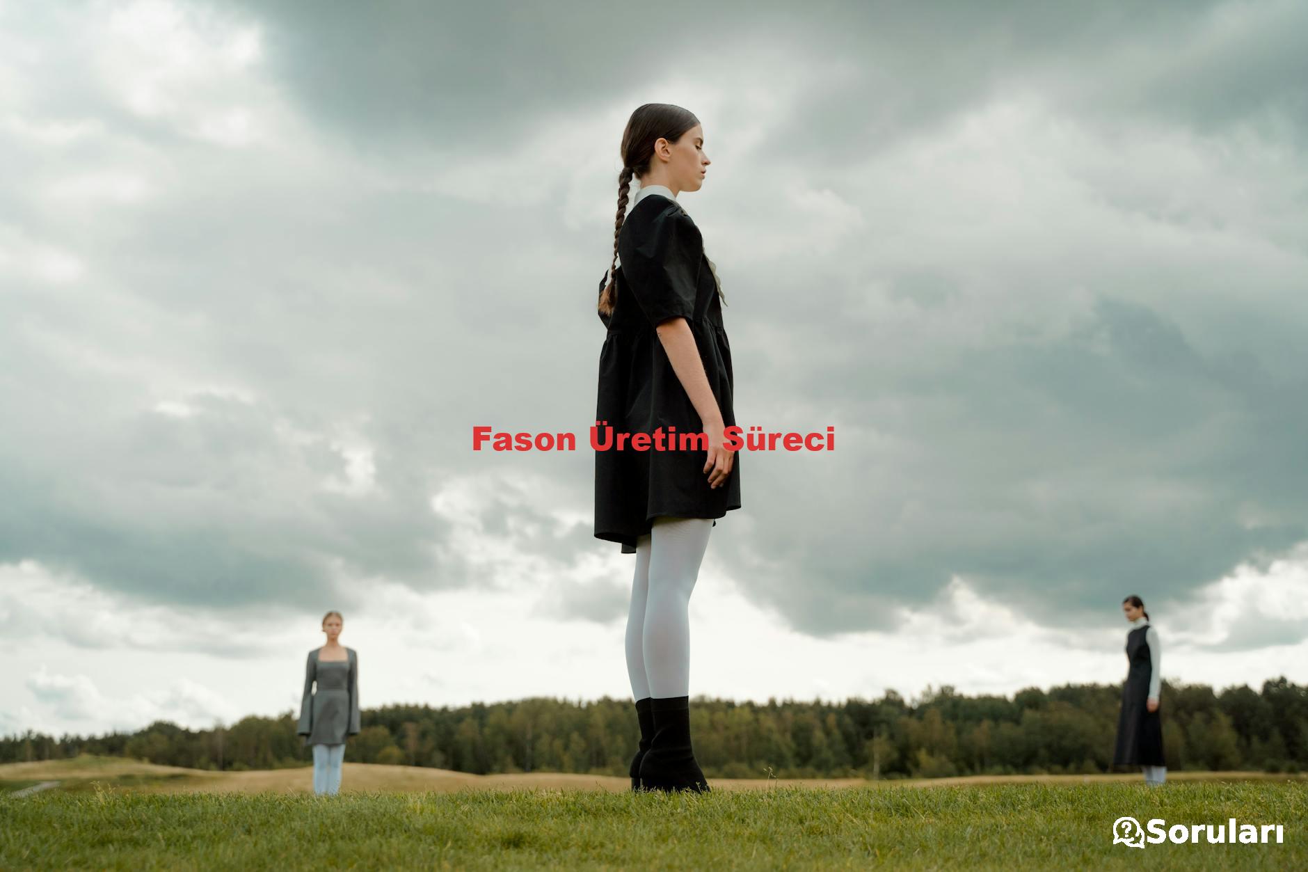 Fason Üretim Süreci